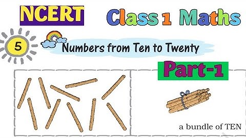 Ch.5 Numbers from ten to twenty (part-1)/ Class 1 maths NCERT