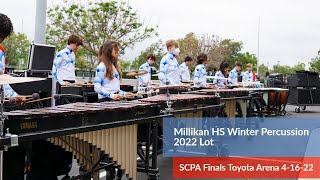 Millikan High School Winter Percussion 2022 SCPA Finals Day @ Toyota Arena 4-16-22