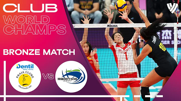 Dentil Praia Clube vs. Tianjin Bohai Bank - Final 3-4 | Highlights | Women's Club World Champs 2023 - DayDayNews