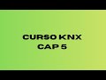 Curso KNX - Capítulo 5 - Control de una persiana