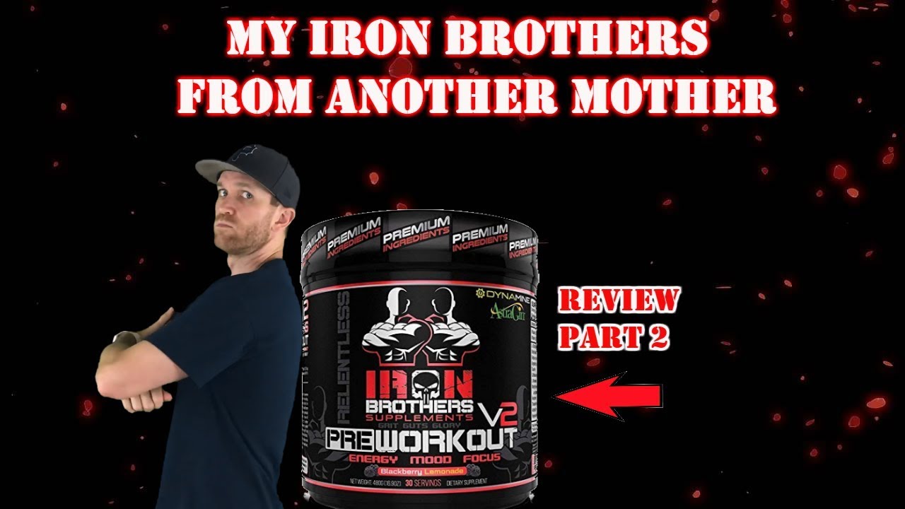 Iron Brothers Relentless V2 pre workout review YouTube