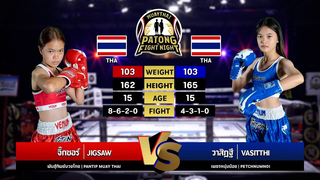 Jigsaw Pantip MuayThai vs Vasitthi Petchnumnoi