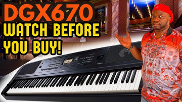 WATCH Before You Buy Yamaha DGX 670 🔥BIG DEMO