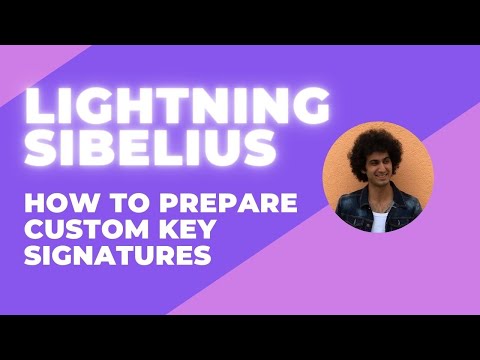 Lightning Sibelius - How to Prepare Custom Key Signatures