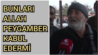 71 Yaşındaki Çiftçi: Bunları Allah Kabul Edermi? Anam Dinim Ağlıyor Ölüyorum...