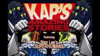 Kap's Amazing Stories featuring Stan Lee's Superhumans