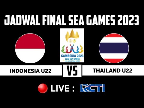 🔴LIVE RCTI MALAM HARI !! JADWAL TIMNAS INDONESIA U22 VS THAILAND FINAL SEA GAMES 2023