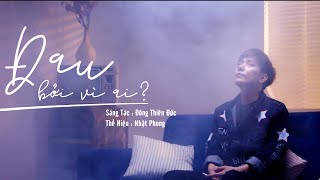 Nhật Phong - Đau Bởi Vì Ai (Mv) chords