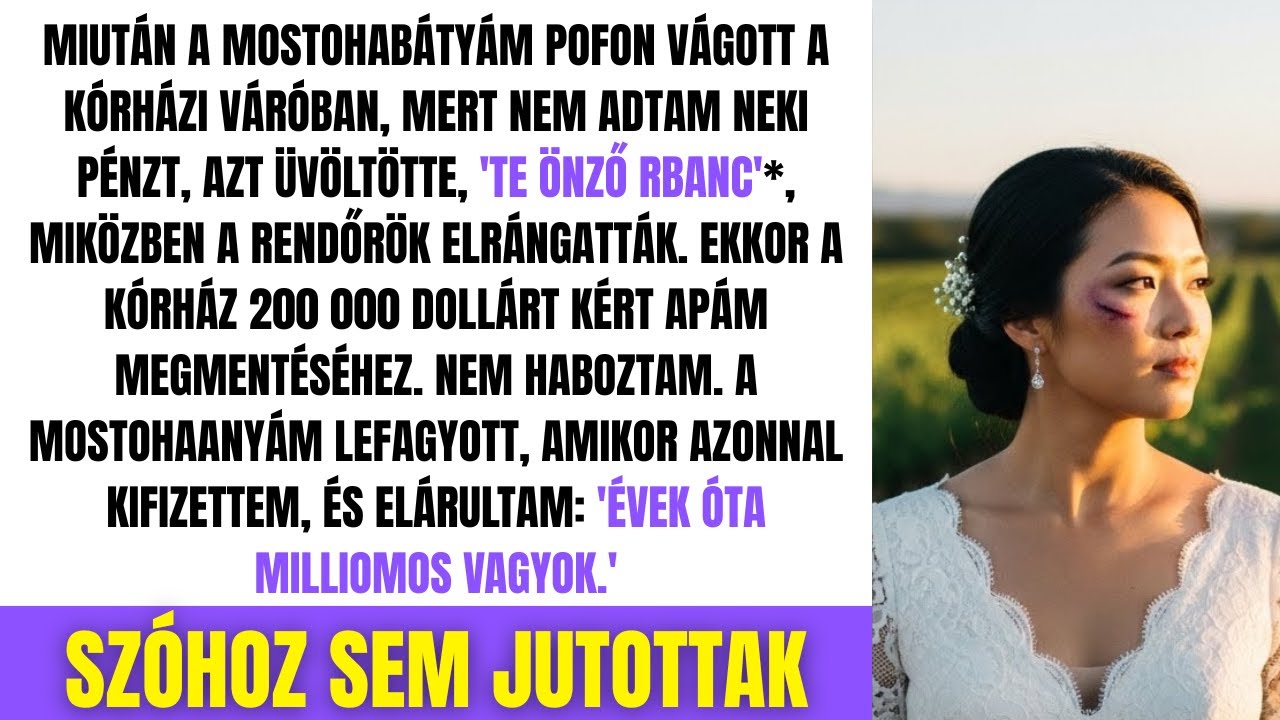 A Kórházban A MOSTOHABÁTYÁM Ordította 