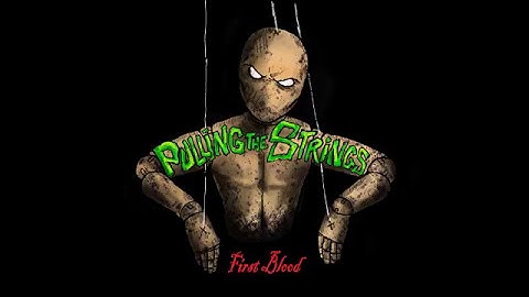 "First Blood" 3 Tracks demo by Pulling The Strings