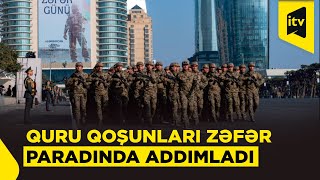 General Hikmət Mirzəyevin Başçılığı Altında Quru Qoşunları Zəfər Paradında Addımlayır