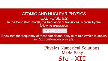 STANDARD XII - ATOMIC AND NUCLEAR PHYSICS - EXERCISE 9.2