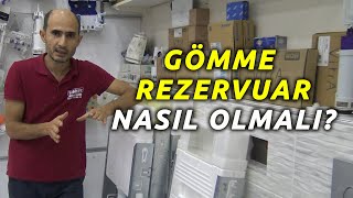 GÖMME REZERVUAR NASIL OLMALI?