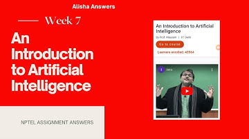 An Introduction to Artificial Intelligence Nptel Assignment 7 Solution #nptel2021