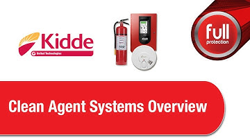 Kidde - Clean Agent Systems Overview 2019/02/12