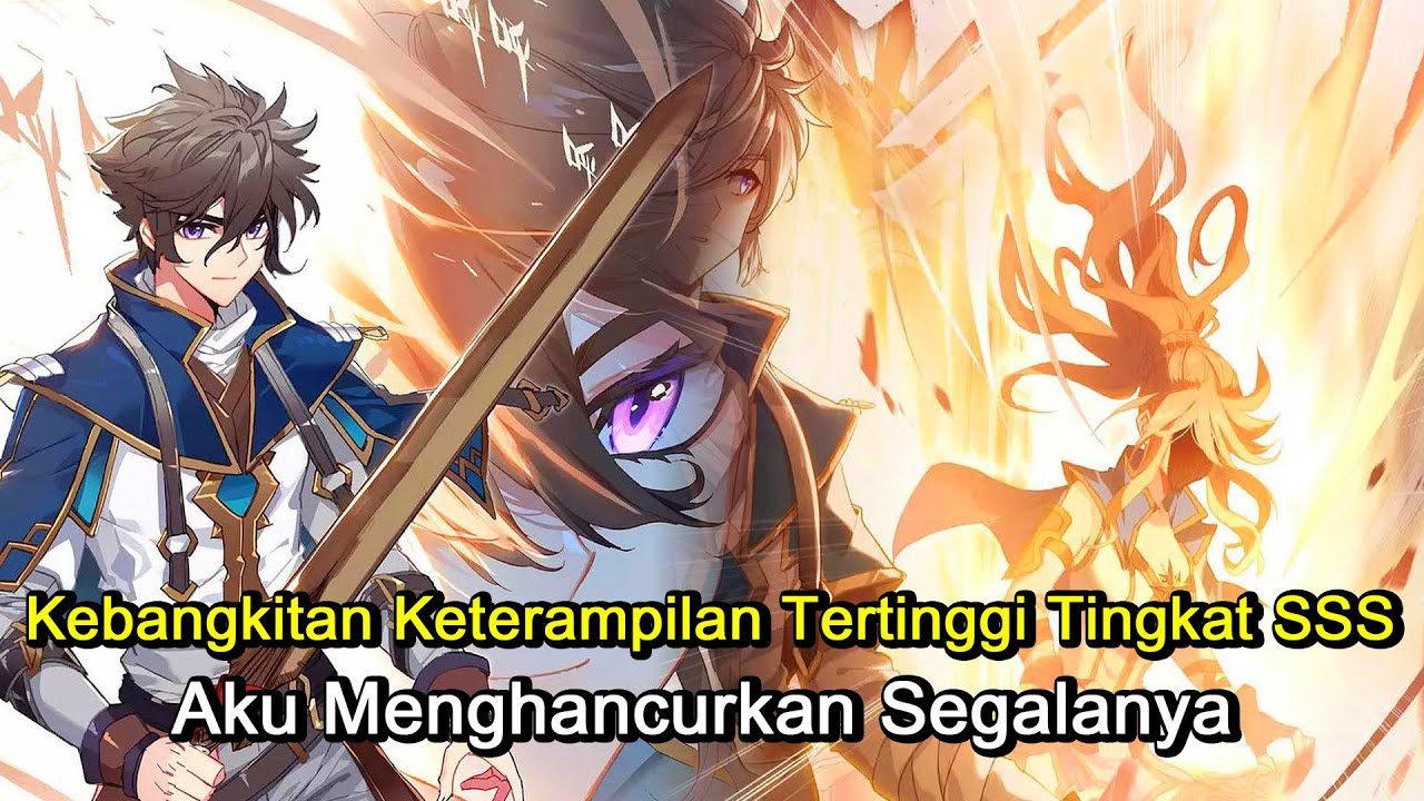 Kebangkitan Keterampilan Tertinggi Tingkat SSS, Aku Menghancurkan Segalanya | Ringkasan Komik