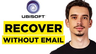 How To Recover Ubisoft  Account Without Email (2026) - Step by Step Guide