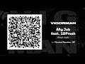 VIGORMAN - My Job feat. 19Fresh (Prod. GeG) [Official Audio]