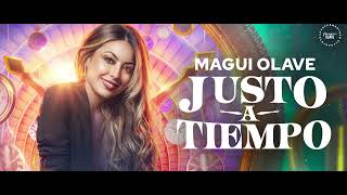 Video thumbnail of "Magui Olave  - Justo A Tiempo"