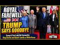 Trump &amp; First Lady Bid Farewell to King Charles and Queen Camilla at White House | US News
