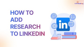 How to Add Research to LinkedIn