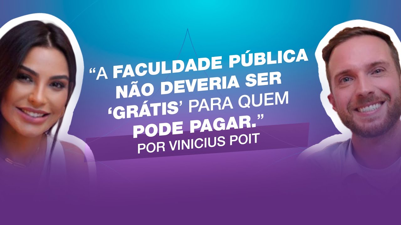 “A faculdade pública não deveria ser ‘grátis’ para quem pode pagar.” | Entrevista com Vinícius Poit.