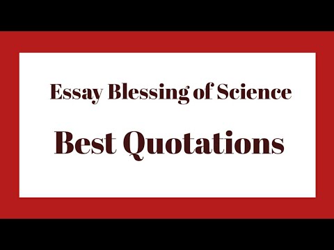 blessing of science essay quotation