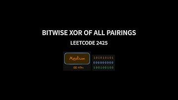 Bitwise XOR of All Pairings - Leetcode 2425 - Java