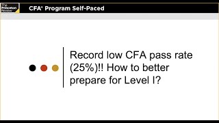 Record Low CFA Pass Rate (25%!): How Candidates Can Better Prepare for Level I | CFA® Review