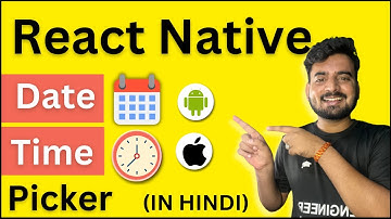 React Native Date & Time Picker with Modal - Android & Ios 🔥 | In Hindi | Engineer Codewala