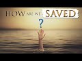 How does jesus save us  surety of salvation explained