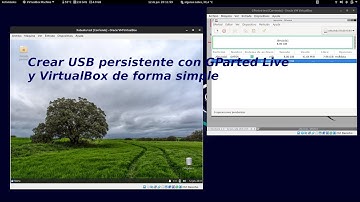 Crear USB persistente con nuestra distro favorita empleando GParted y Oracle VirtualBox