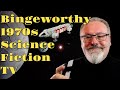 Binge-Worthy 1970s Science Fiction TV