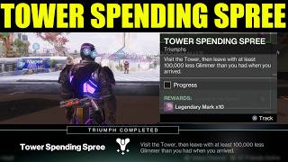 Destiny 2 - Visit the Tower, then leave with at least 100,000 less Glimmer (tower spending spree)