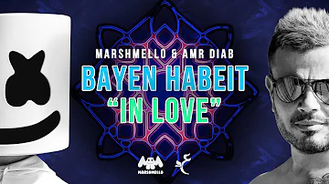 Marshmello & Amr Diab - Bayen Habeit "In Love" (Lyric Video) | عمرو دياب Marshmello - باين حبيت