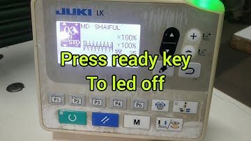 How to operate juki Lk-1900B bartack machine