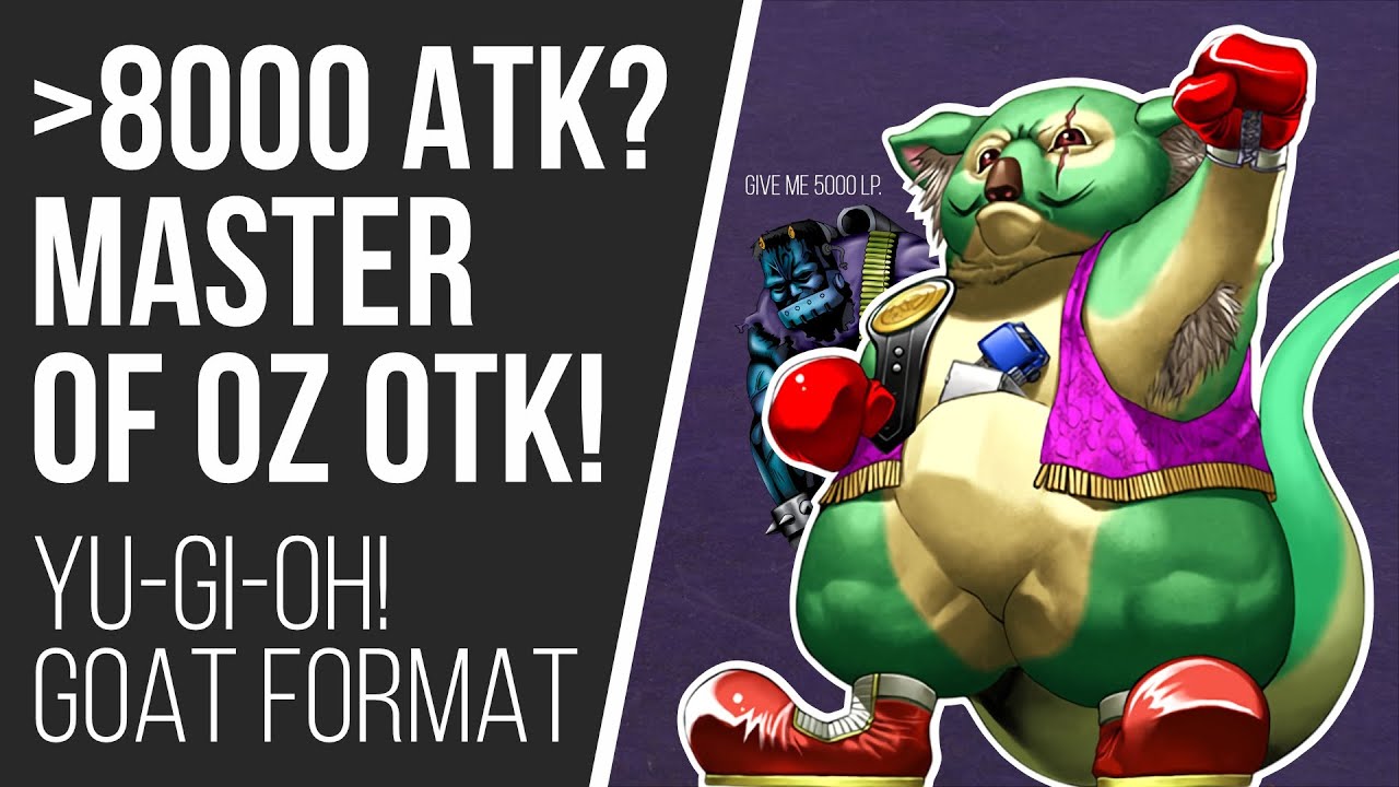 Yu-Gi-Oh! Goat Format Deck Profile: Master of Oz OTK (With Replays)