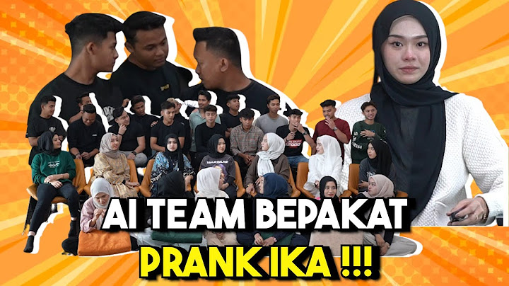 IKA MEN4NGIS  KENA PR4NK  SAMPAI GIVEUP NAK KELUAR TEAM !!!