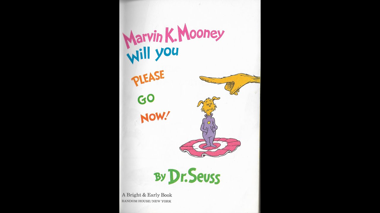 Marvin K Mooney will You Please Go! - Read Aloud - YouTube