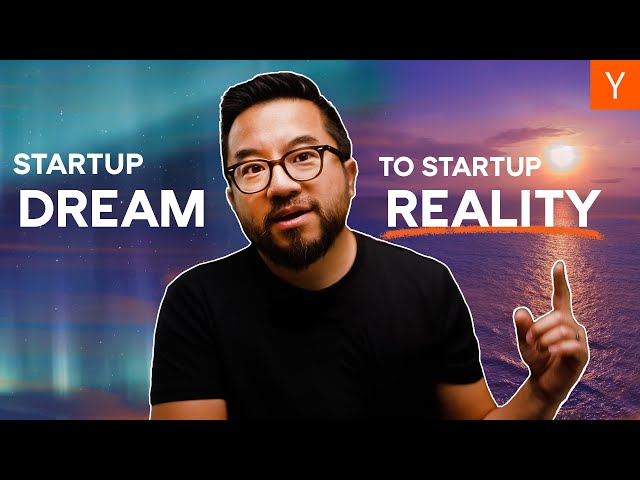 How To Go From Startup Dream To Reality class=