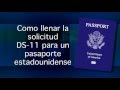 Como llenar la solicitud DS-11 para un pasaporte estadounidense