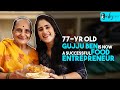 77 year old gujju ben becomes a successful food entrepreneur  street stories s2 ep 20  curlytales