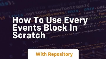 How to use every events block in scratch
