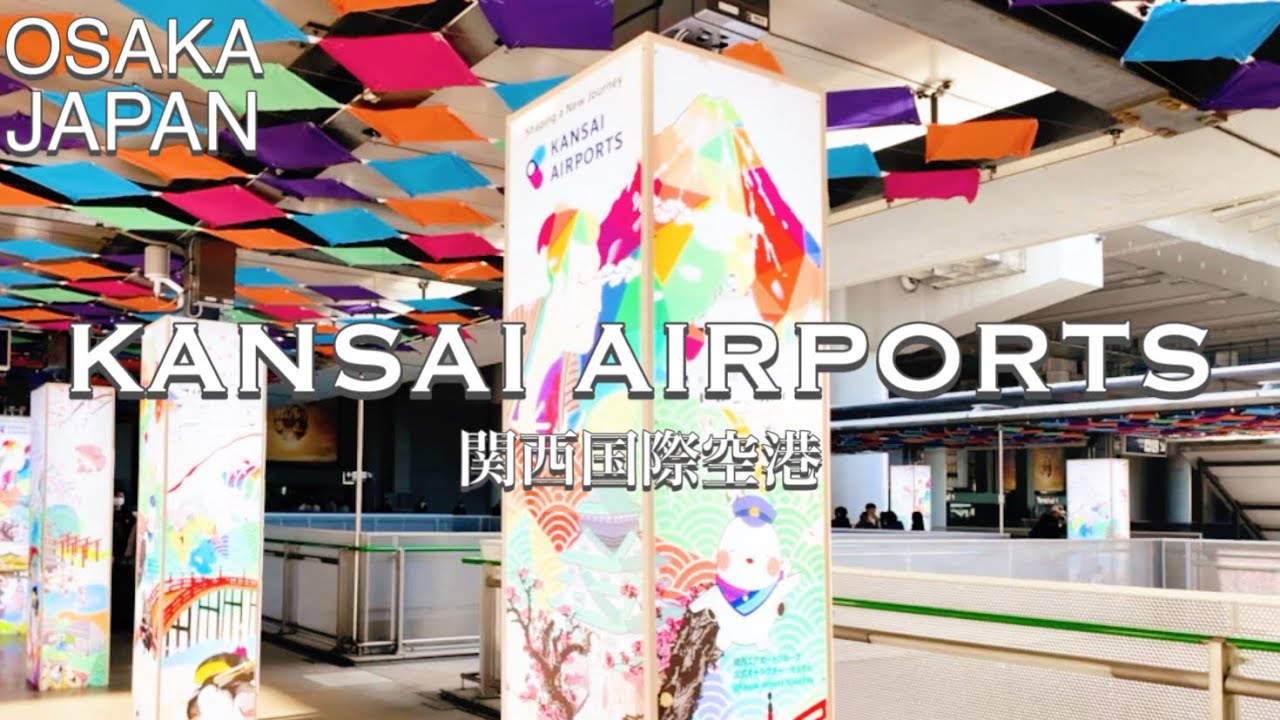 [4K]KANSAI AIRPORTS(OSAKA)