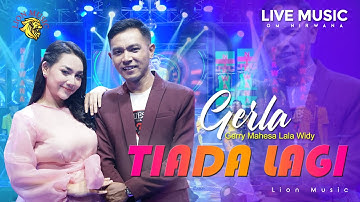 GERLA - Gerry Mahesa feat. Lala Widy - Tiada Lagi (OM.Nirwana Live Music) [Official]