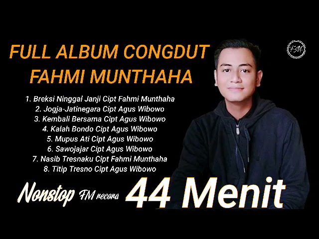 Fahmi Munthaha - full Album nonstop mp3 - congdut class=