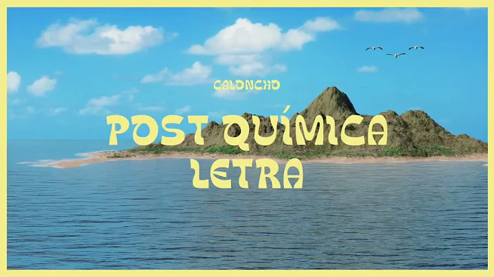 Caloncho - Post Química (Letra)