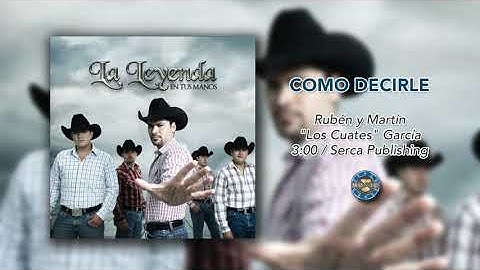 La Leyenda - Como Decirle ( Audio Oficial )
