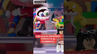 LA VENGANZA DE GUMMIGOO EN DIGITAL CIRCUS #roblox #theamazingdigitalcircus