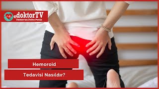 Hemoroidin Tedavisi Nasıldır? | Hemoroid Tedavisi | Prof. Dr. Çetin Karaca